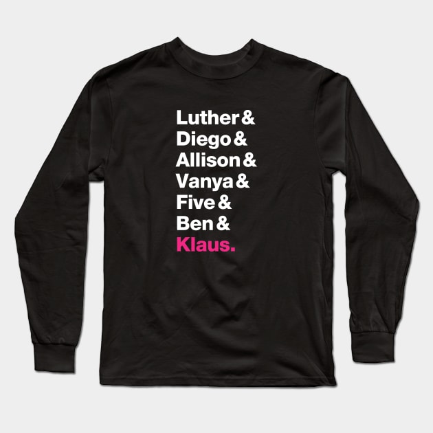 Umbrella Academy Member Names - Pink Klaus Long Sleeve T-Shirt by viking_elf